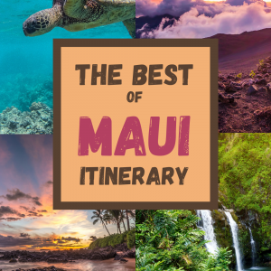 Best of Maui Itinerary